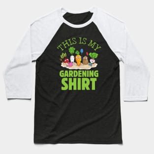 Gardening Shirt Gift Baseball T-Shirt